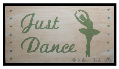 Just Dance Wood Plaque | Kathleen Herold Studio